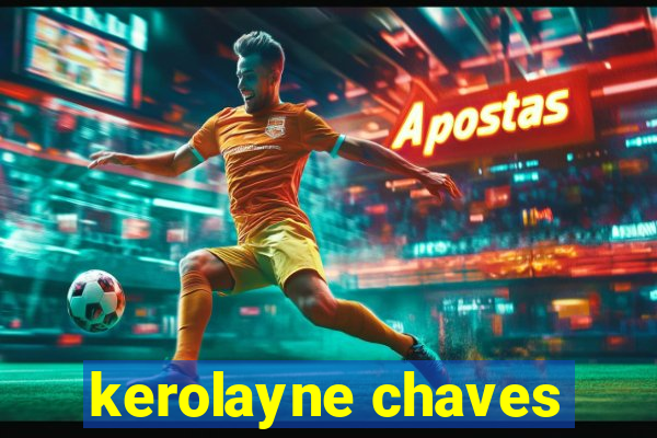 kerolayne chaves